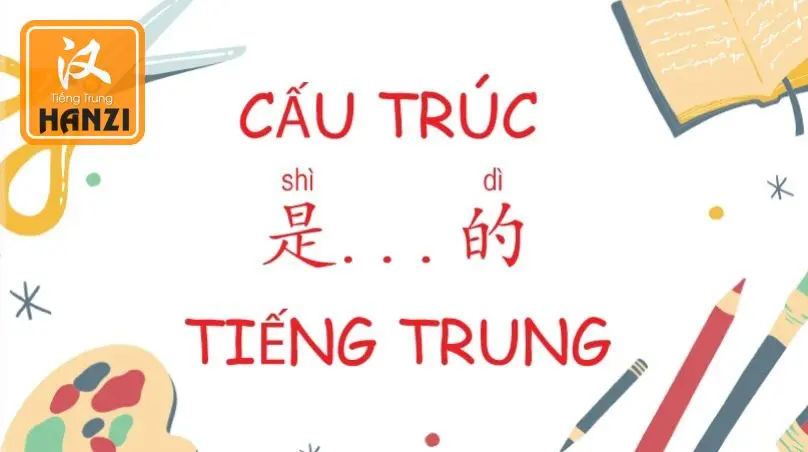 Cấu trúc tiếng Trung - Khám Phá và Nắm Bắt Ngôn Ngữ Hấp Dẫn Này